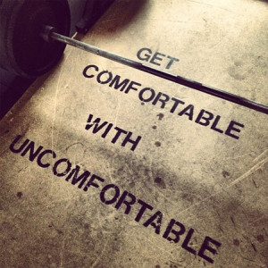 get-comfortable-with-uncomfortable